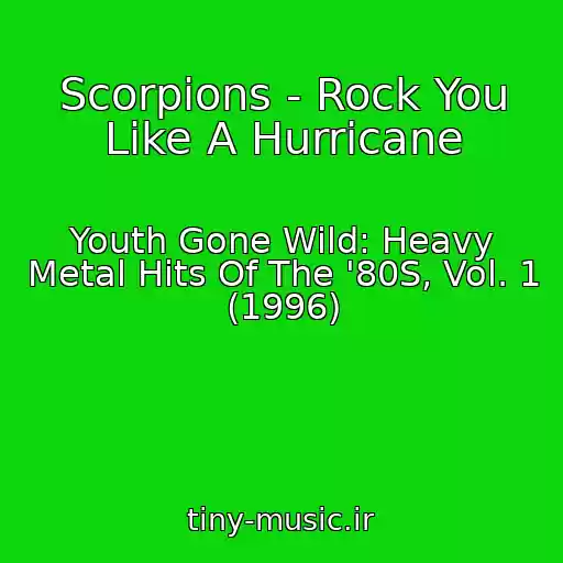 کاور آهنگ Scorpions - Rock You Like A Hurricane از Youth Gone Wild: Heavy Metal Hits Of The '80S, Vol. 1 (1996)