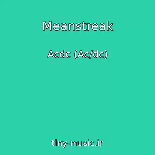 کاور آهنگ Meanstreak از Acdc (Ac/dc)