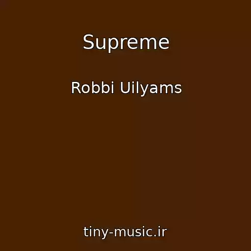 کاور آهنگ Supreme از Robbi Uilyams