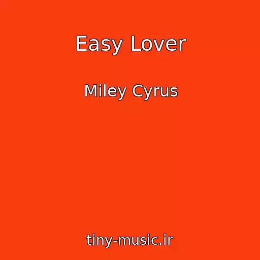 کاور آهنگ Easy Lover از Miley Cyrus