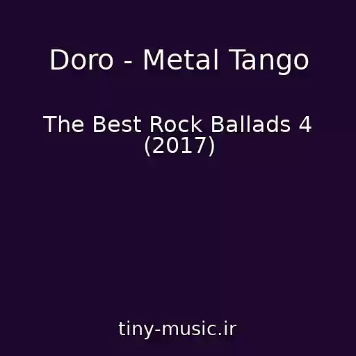 کاور آهنگ Doro - Metal Tango از The Best Rock Ballads 4 (2017)