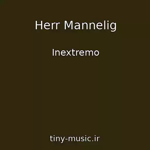 کاور آهنگ Herr Mannelig از Inextremo