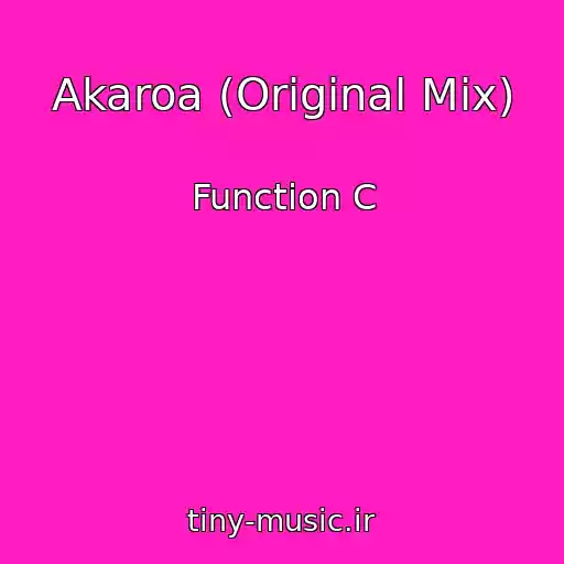 کاور آهنگ Akaroa (Original Mix) از Function C