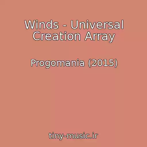 کاور آهنگ Winds - Universal Creation Array از Progomania (2015)