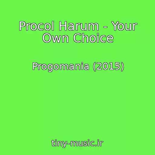 کاور آهنگ Procol Harum - Your Own Choice از Progomania (2015)