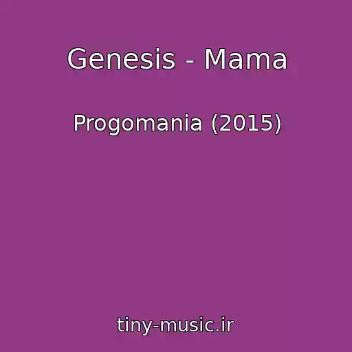 کاور آهنگ Genesis - Mama از Progomania (2015)