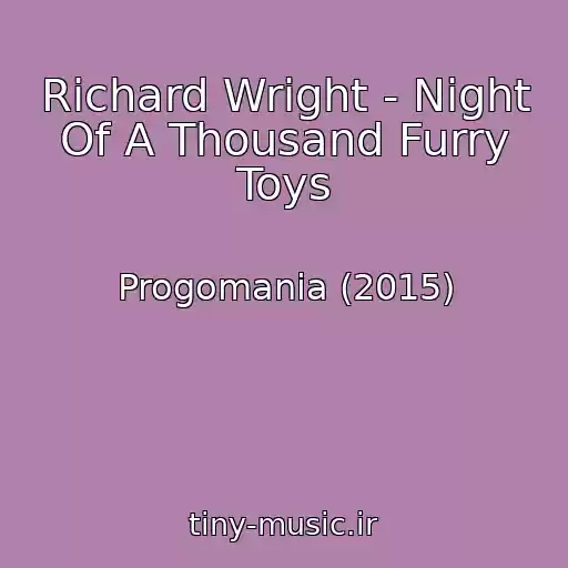 کاور آهنگ Richard Wright - Night Of A Thousand Furry Toys از Progomania (2015)