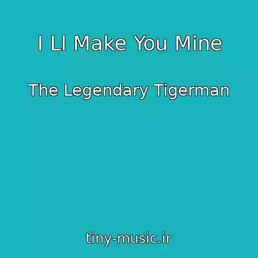 کاور آهنگ I Ll Make You Mine از The Legendary Tigerman