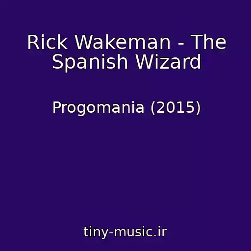 کاور آهنگ Rick Wakeman - The Spanish Wizard از Progomania (2015)