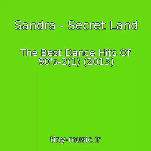 کاور آهنگ Sandra - Secret Land از The Best Dance Hits Of 90's-2(1) (2015)