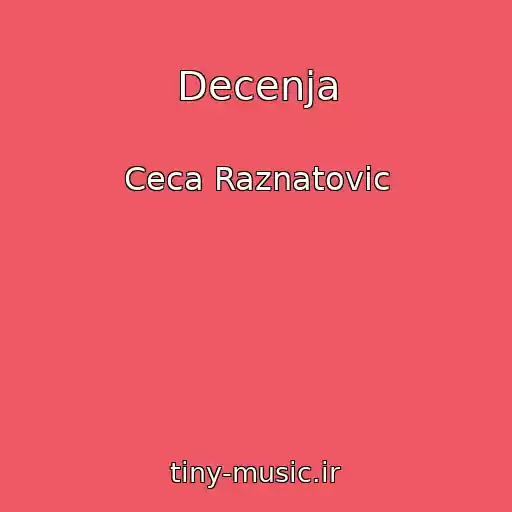 کاور آهنگ Decenja از Ceca Raznatovic