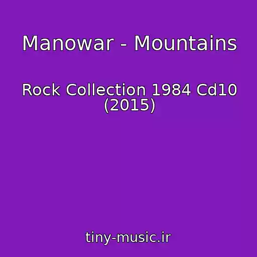 کاور آهنگ Manowar - Mountains از Rock Collection 1984 Cd10 (2015)