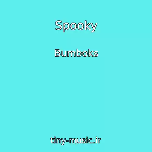 کاور آهنگ Spooky از Bumboks