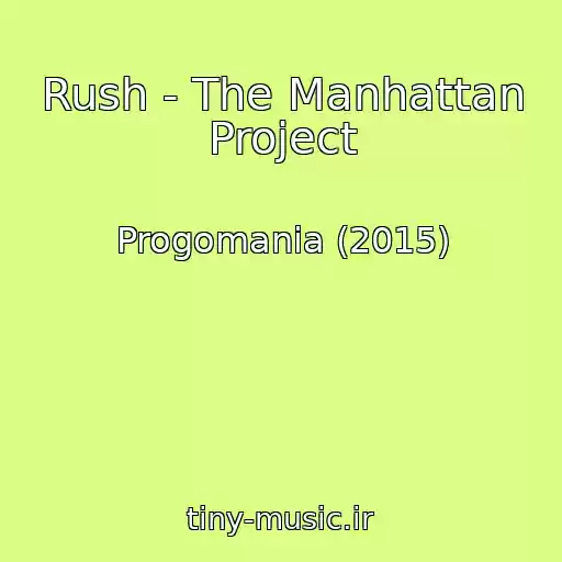 کاور آهنگ Rush - The Manhattan Project از Progomania (2015)