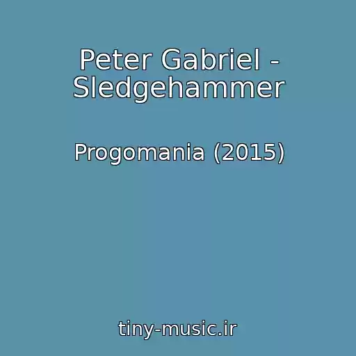 کاور آهنگ Peter Gabriel - Sledgehammer از Progomania (2015)