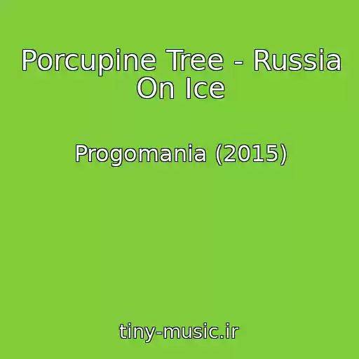کاور آهنگ Porcupine Tree - Russia On Ice از Progomania (2015)