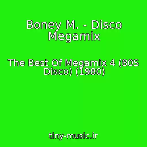 کاور آهنگ Boney M. - Disco Megamix از The Best Of Megamix 4 (80S Disco) (1980)