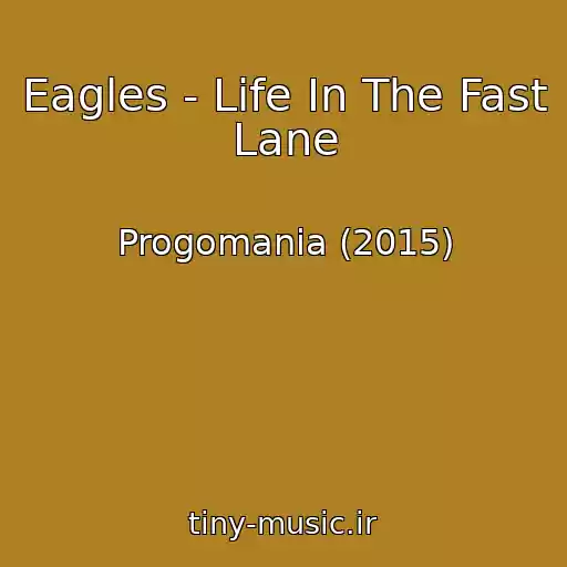 کاور آهنگ Eagles - Life In The Fast Lane از Progomania (2015)