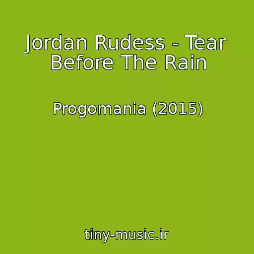 کاور آهنگ Jordan Rudess - Tear Before The Rain از Progomania (2015)