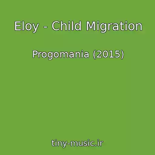 کاور آهنگ Eloy - Child Migration از Progomania (2015)