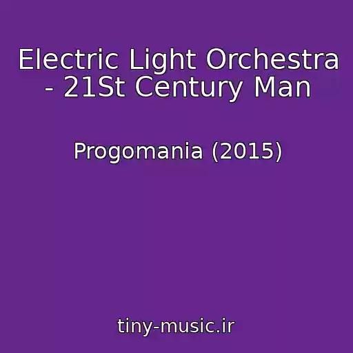 کاور آهنگ Electric Light Orchestra - 21St Century Man از Progomania (2015)