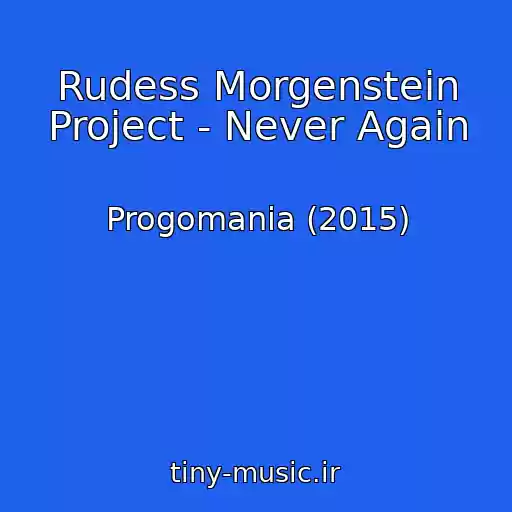 کاور آهنگ Rudess Morgenstein Project - Never Again از Progomania (2015)