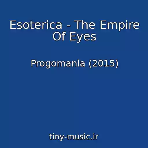 کاور آهنگ Esoterica - The Empire Of Eyes از Progomania (2015)