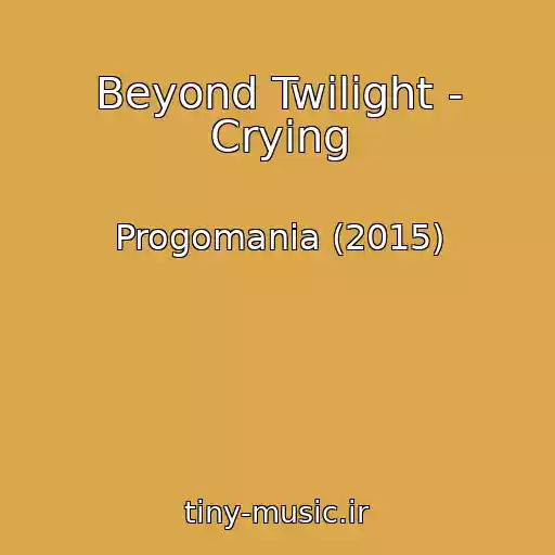 کاور آهنگ Beyond Twilight - Crying از Progomania (2015)
