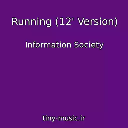 کاور آهنگ Running (12' Version) از Information Society