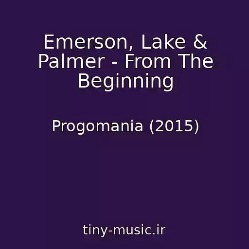 کاور آهنگ Emerson, Lake & Palmer - From The Beginning از Progomania (2015)