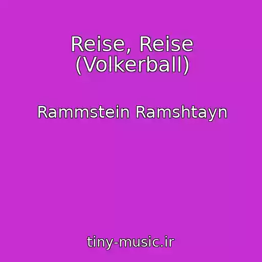 کاور آهنگ Reise, Reise (Volkerball) از Rammstein Ramshtayn
