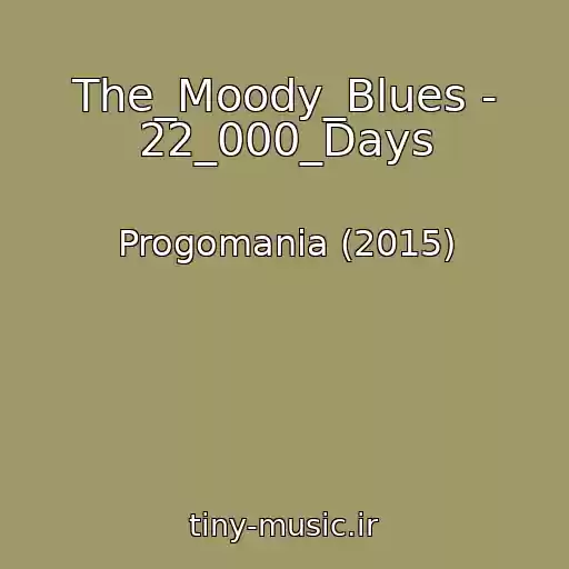 کاور آهنگ The_Moody_Blues - 22_000_Days از Progomania (2015)