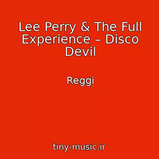 کاور آهنگ Lee Perry & The Full Experience – Disco Devil از Reggi