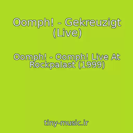کاور آهنگ Oomph! - Gekreuzigt (Live) از Oomph! - Oomph! Live At Rockpalast (1999)