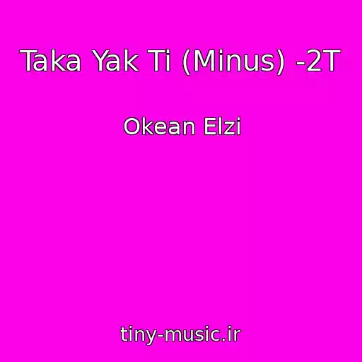 کاور آهنگ Taka Yak Ti (Mіnus) -2T از Okean Elzi