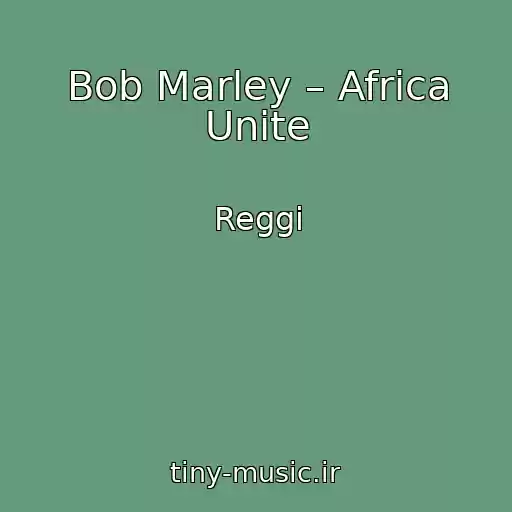 کاور آهنگ Bob Marley – Africa Unite از Reggi