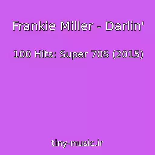 کاور آهنگ Frankie Miller - Darlin' از 100 Hits: Super 70S (2015)