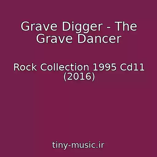 کاور آهنگ Grave Digger - The Grave Dancer از Rock Collection 1995 Cd11 (2016)