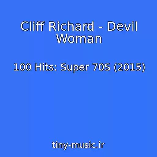 کاور آهنگ Cliff Richard - Devil Woman از 100 Hits: Super 70S (2015)