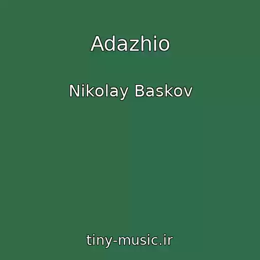 کاور آهنگ Adazhio از Nikolay Baskov