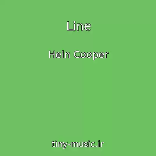 کاور آهنگ Line از Hein Cooper