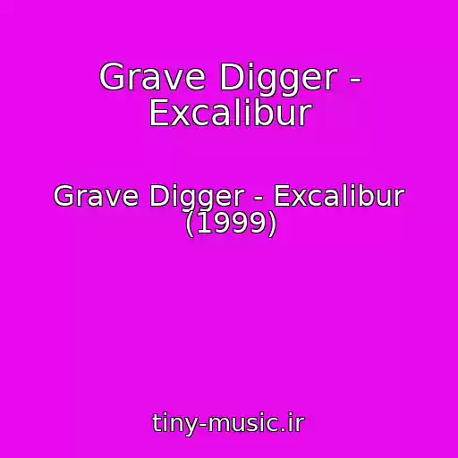 کاور آهنگ Grave Digger - Excalibur از Grave Digger - Excalibur (1999)