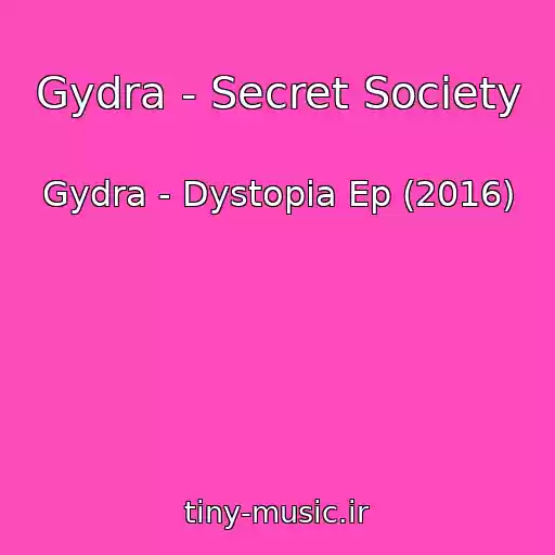 کاور آهنگ Gydra - Secret Society از Gydra - Dystopia Ep (2016)