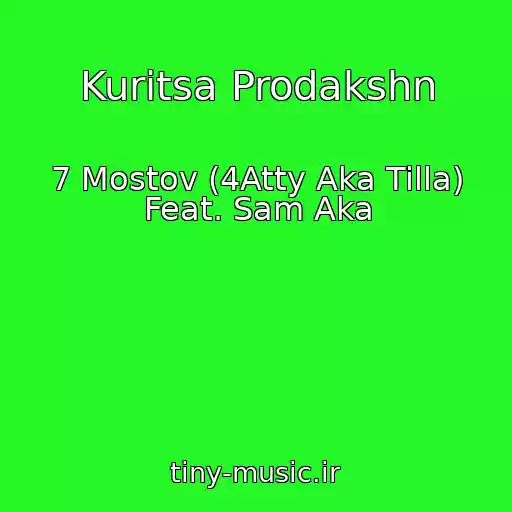 کاور آهنگ Kuritsa Prodakshn از 7 Mostov (4Atty Aka Tilla) Feat. Sam Aka