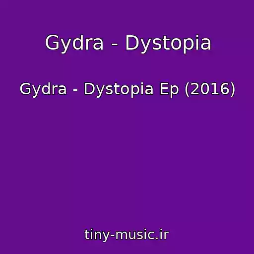 کاور آهنگ Gydra - Dystopia از Gydra - Dystopia Ep (2016)