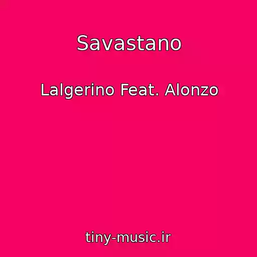 کاور آهنگ Savastano از Lalgerino Feat. Alonzo
