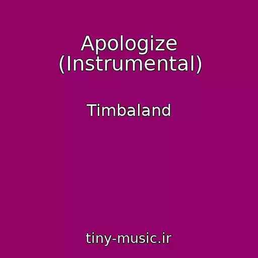 کاور آهنگ Apologize (Instrumental) از Timbaland