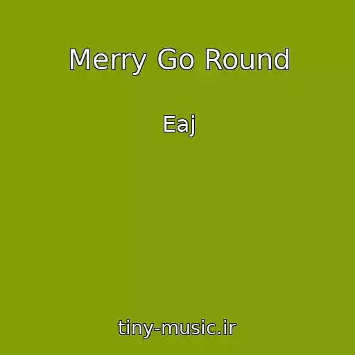 کاور آهنگ Merry Go Round از Eaj