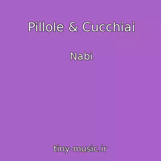 کاور آهنگ Pillole & Cucchiai از Nabi