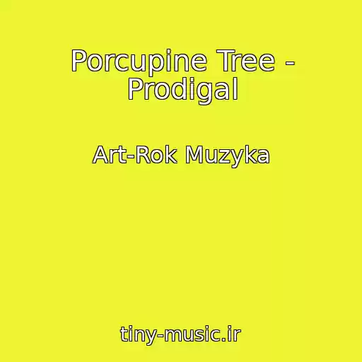 کاور آهنگ Porcupine Tree - Prodigal از Art-Rok Muzyka